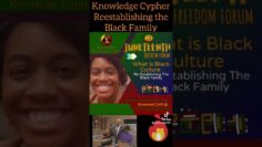 Juneteenth Freedom Forum Reestablishing the Black Family Streamed LIVE June 18th @ 4p