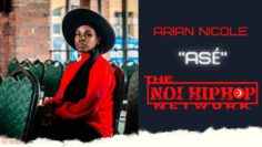 #NOIhiphop Arian Nicole –  ASE  | Indie Advancement | Connect @DjRockwellATL