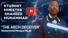 #NOIstreaming The Arch Deceiver Student Minister Shaheed Muhammad @ Muhammad Mosque 48