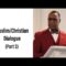 Tony Muhammad – Muslim/Christian Dialogue – What is The Truth? (Part 3) Long Beach Ca. 4/29/07